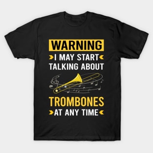 Warning Trombone Trombonist T-Shirt